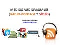 Medios audiovisuales 2.0 Podcast y vídeo