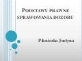 Podstawy prawne sprawowania dozoru