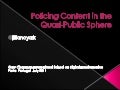 Who Owns Your Content?  Best Practices for Navigating the Quasi-Public Sphere 
