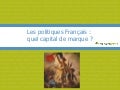 Politz : le capital de marque des politiques fran�ais