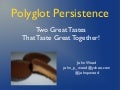Polyglot Persistence - Two Great Tastes That Taste Great Together