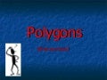 Polygons
