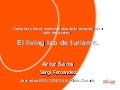 Jornada CIDE GC: Living Lab Turismo. Artur Serra I2Cat
