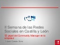 Laura Cuesta: La figura del Community Manager en las Empresas #RedesSocialesCyL