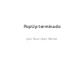 Pop up terminado