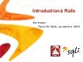 Introduction à Rails - Paris on Rails 2006