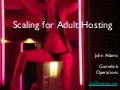 Scaling for Adult Hosting