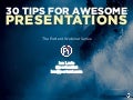 30 tips for awesome presentations