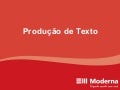 Produção de Texto