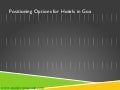 Brand Positioning Options for Hotels in Goa