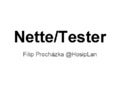 Nette Tester / Posobota