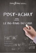 Post-Achat: Le Big Bang du CRM