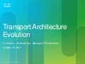 Transport Architecture Evolution