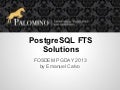 PostgreSQL FTS Solutions FOSDEM 2013 - PGDAY