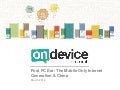 Post PC Era: The Mobile Only Internet Generation and China
