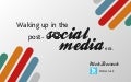 Waking up in the Post Social Media Era