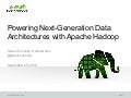 Powering Next Generation Data Architecture With Apache Hadoop
