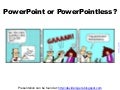 Power Point Or PowerPointless