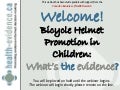 Bicycle Helmet Promotion in Children: What&rsquo;s the Evidence?