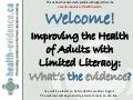 Improving the Health of Adults with Limited Literacy: What&rsquo;s the Evidence?