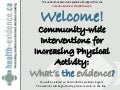 Community-wide Interventions to Increase Physical Activity: What&rsquo;s the Evidence?