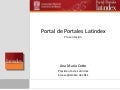 Presentación Portal de Portales Latindex. 6 de septiembre 2011.