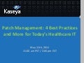 Patch Management: 4 Best Practices and More for Today&rsquo;s Healthcare IT