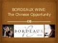 Presentation of Bordeaux Wine in China.