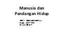 Ppt manusia dan pandangan hidup