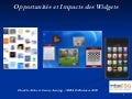 Opportunités et Impacts des Widgets