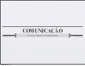Seminário de Metodologia - Assunto: Comunicação