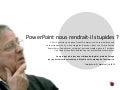 Powerpoint nous rend-il stupide ? 11 réactions à la publication de l&rsquo;ouvrage de franck frommer
