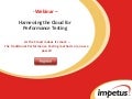 Webinar - Cloud for Performance Testing 