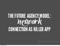 Agency of the future: network