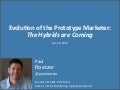 Evolution of the Prototype Marketer: The Hybrids are Coming