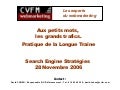Pratique de la Longue Traine sur les mots cle