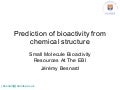 Prediction Of Bioactivity From Chemical Structure