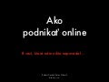 Ako podnikať online