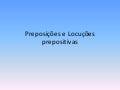 Preposições e Locuções prepositivas+Exercícios