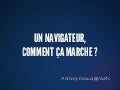 Un navigateur, comment ça marche ?