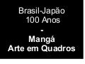 Pres Brasil JapãO Mangá