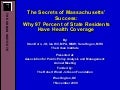 The Secrets of Massachusetts’ Success: Why 97 Percent of State Residents Have Health Coverage