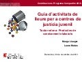 V Jornada Compartim. Guia d’activitats de lleure per a centres de justícia juvenil. Marga Llauger i Laura Matas