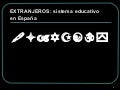 Estranjeros y el sistema educativo español