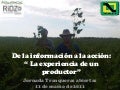 De la informacion a la acción La experiencia de un productor