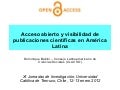 Acceso abierto y visibilidad de publicaciones científicas en América Latina. 