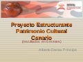 Proyecto Estructurante Patrimonio Cultural Canario