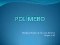 Presentación polímero