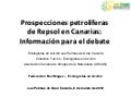 Presentación prospecciones petrolíferas de Repsol en Canarias 2012: Información para el debate