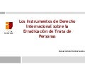 ENJ-322: Los Instrumentos de Derecho Internacional sobre la Erradicación de Trata de Personas